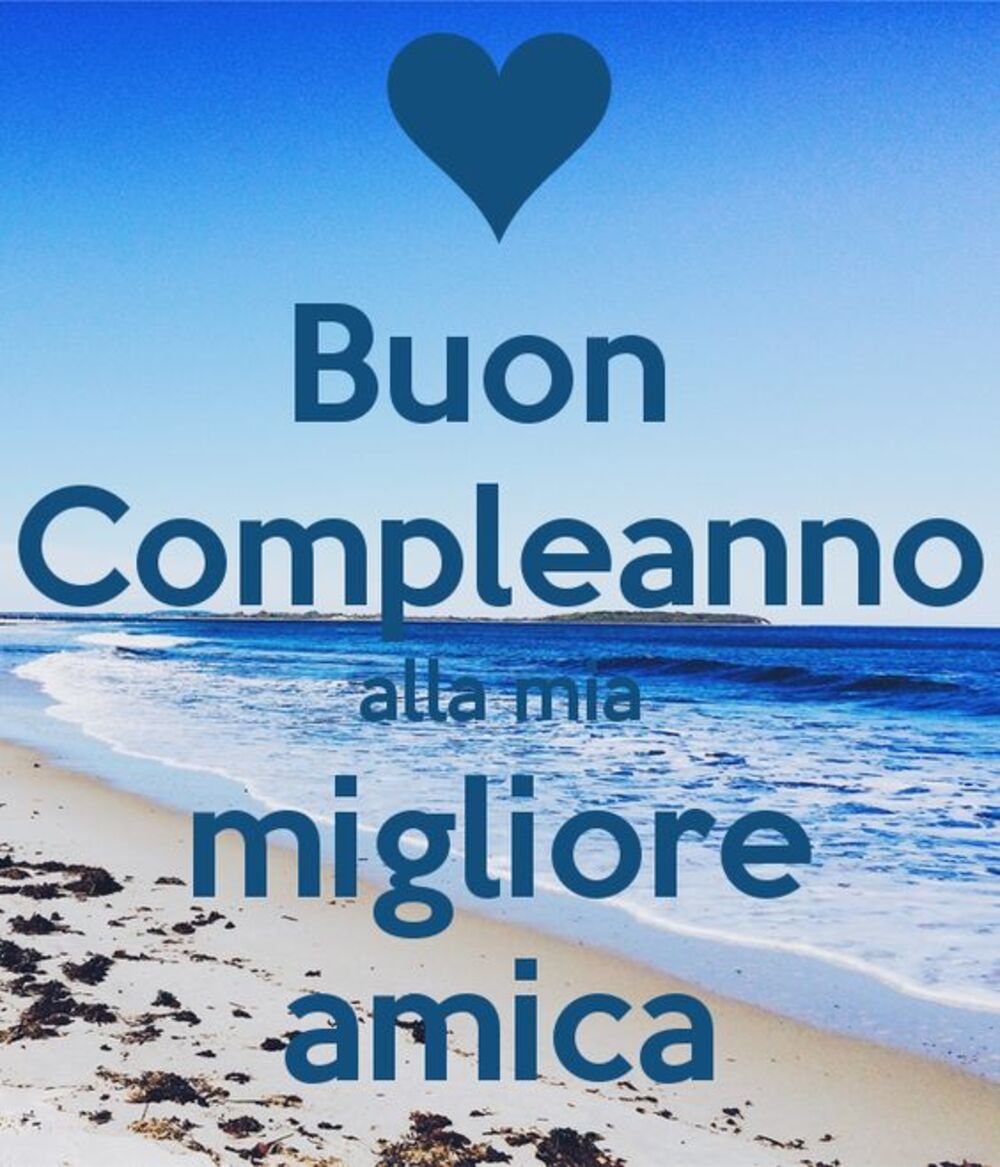 Buon compleanno alla mia migliore amica