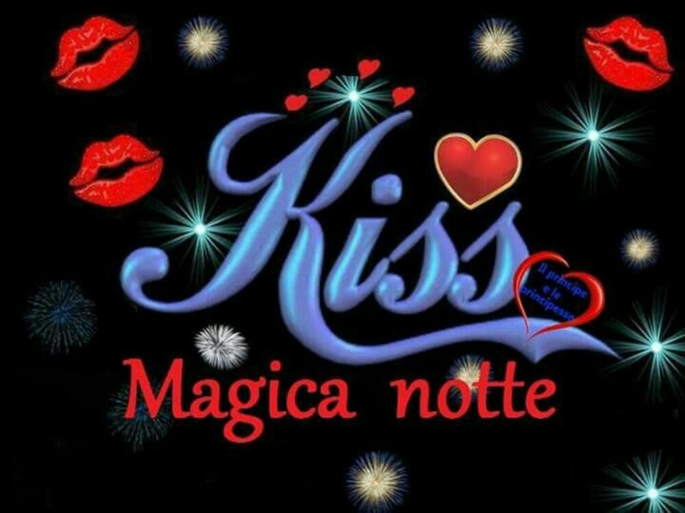 Kiss magica notte