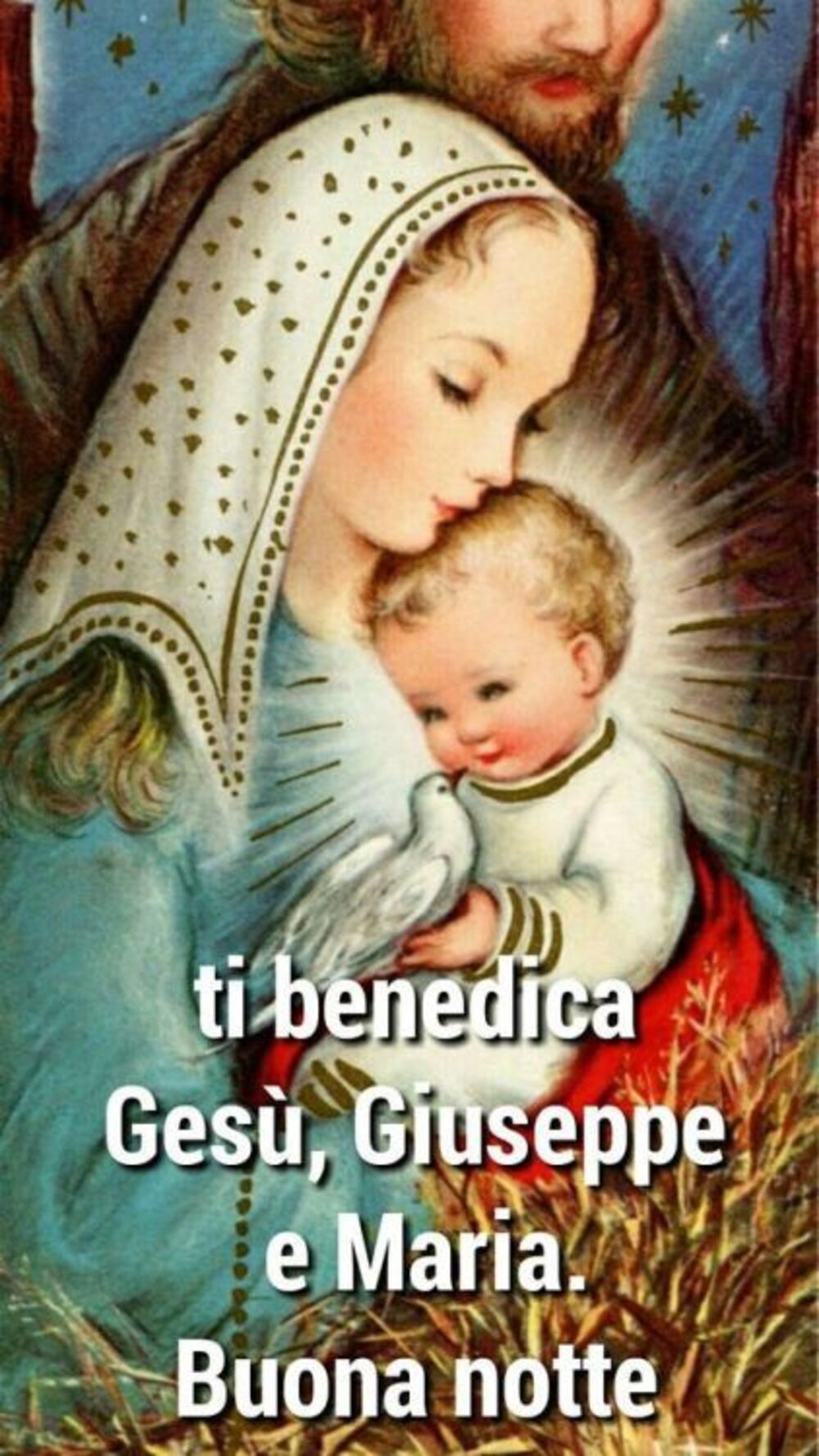 Ti benedica Gesù Giuseppe e Maria Buona notte